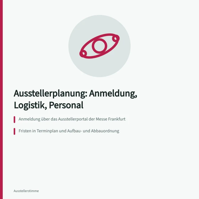 Karte zur Ausstellerplanung mit Anmeldung, Fristen und Nettogebühren. Ausstellerplanung: Anmeldung, Logistik und Standpersonal koordinieren